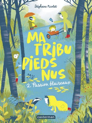 cover image of Ma tribu pieds nus (Tome 2)--Passion blaireau